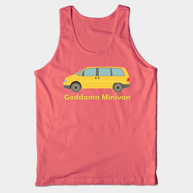 Goddamn Minivan Tank Top by novaiden